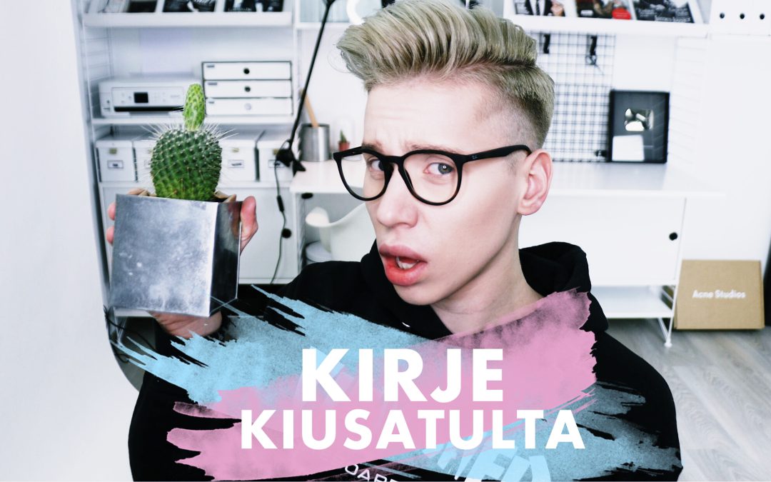 VIDEO: MUA KIUSATTIIN / POSTIVIDEO