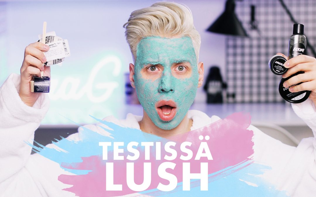 VIDEO: TESTISSÄ LUSH TUOTTEET