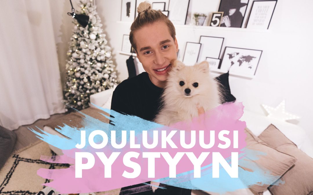 VIDEO: KOTI JOULUKUNTOON / MY DAY