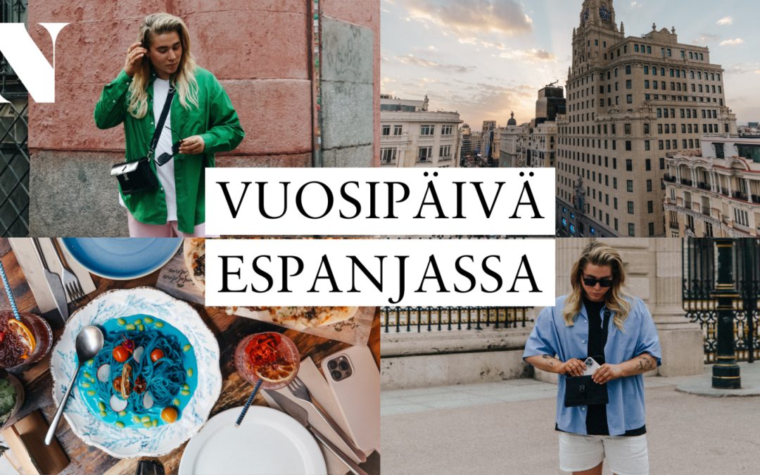 MY DAY: 10. VUOSIPÄIVÄ MADRIDISSA / VIDEO